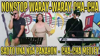 NONSTOP WARAY  WARAY CHACHA  SADTO UNA NGA PANAHON CHACHA MEDLEY  RAMBO JOY amp WILBERT [upl. by Nerro]