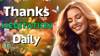 Thanks Meditation and Affirmations 🙌🌞🌟 A 10 Minute asmr Original meditation thanks gratitude [upl. by Orual]