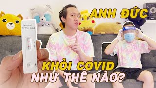 Anh Đức chia sẻ kinh nghiệm chiến thắng Covid [upl. by Zeuqcaj909]