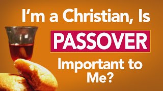 I’m a Christian Is Passover Important to Me  Passover Present Part Two [upl. by Damahom973]