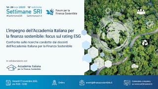 Settimane SRI 2023  L’impegno dell’Accademia Italiana per la finanza sostenibile rating ESG [upl. by Rudolf48]