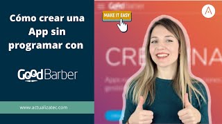 📲Cómo Crear Una APP Móvil sin programar  GOOD BARBER TUTORIAL  app buider [upl. by Yelkao]