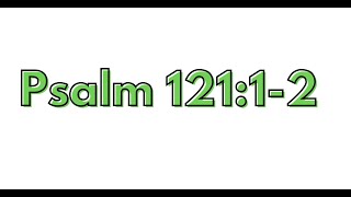 Psalm 1211 2 Bible Memory Verse For Kids [upl. by Lachish]