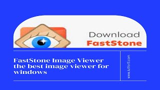 FastStone Image Viewer the best image viewer for windows [upl. by Yelkcub]