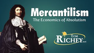 Mercantilism The Economics of Absolutism [upl. by Seavey]