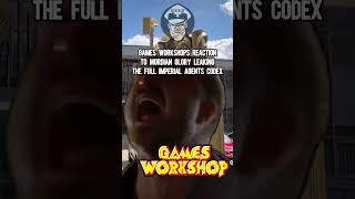 Games Workshops Reaction to mordian glory leaking the full Imperial Agents Codex memes [upl. by Seek378]