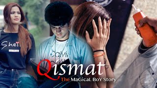 Qismat  The Magical Boy Story  Magic Love Story  Qismat 3  By Unknown Boy Varun [upl. by Assylem]