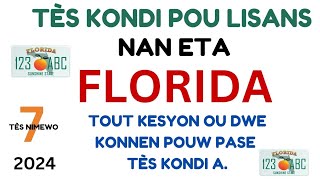 TÈS KONDI POU LISANS NAN ETA FLORIDA EGZAMEN NIMEWO 7 ETIDYE AK NOU LISANS OU GARANTI [upl. by Retxed]