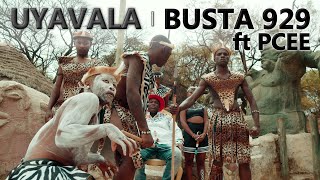 Busta 929  Uyavala ft Pcee  Official Music Video  Amapiano [upl. by Akit]