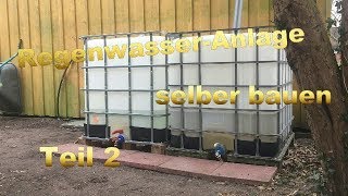 RegenwasserAnlage selber bauen Teil 22 [upl. by Pedro]