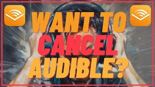 How To Cancel Your Audible Membership  Quick and Easy [upl. by Adnim]