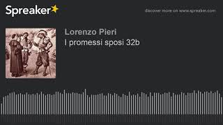 I promessi sposi 32b [upl. by Airet]