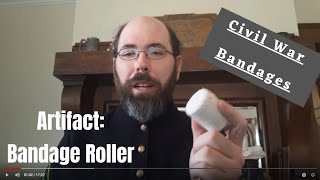 Civil War Bandages and Bandage Rolling Machine [upl. by Wheaton]