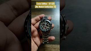 Casio Edifice Chronograph  EF 521 My Watch Collection 1 casioedifice chronograph watch [upl. by Faxan626]