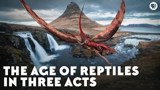 The Age of Reptiles in Three Acts [upl. by Nwadrebma]