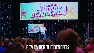 “Remember the Benefits”  SUMMER AT BETHLEHEM A SERIES IN PSALMS [upl. by Grazia]