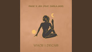 When I Dream feat Darla Jade [upl. by Omarr]