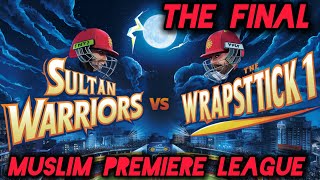 Wrapstick 11 VS Sultan Warriors 💥 MUSLIM PREMIERE LEAGUE [upl. by Ardnauqal]