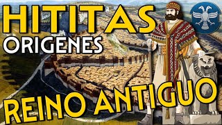 LOS HITITAS Reino Antiguo  Los orígenes cap 1 🔵 HISTÓRICO [upl. by Terrye]