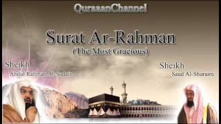 55 Surat ArRahman with audio english translation Sheikh Sudais amp Shuraim [upl. by Kuehn]