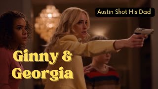 Austin Shot His Own Dad  Ginny and Georgia Season 2 [upl. by Ahtrim]