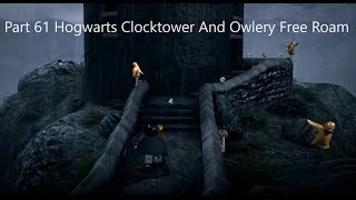 Lego Harry Potter Years 14 Part 61 Hogwarts Clocktower and Owlery Free Roam [upl. by Einahpetse]