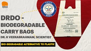 DRDO  Biodegradable Carry Bags  Dr K Veerabrahmam Scientist [upl. by Berman]