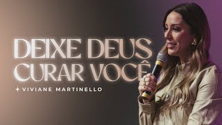 Deixe Deus curar você  Pra Viviane Martinello [upl. by Ibocaj]