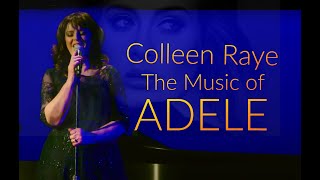 Colleen Raye The Music of ADELE Demo Video [upl. by Emyam]