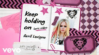 Avril Lavigne  Keep Holding On Official Lyric Video [upl. by Nadnarb102]