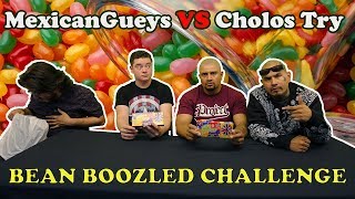 MexicanGueys VS Cholos Try Bean Boozled Challenge [upl. by Adiv]