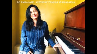 Lo Ambalame idala Cover  Yamuna Wiamalasena [upl. by Curnin]