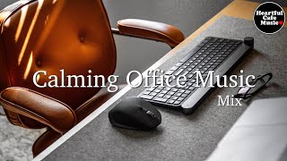 Calming Office Music Mix【For Work  Study】Restaurants BGM Lounge Music shop BGM [upl. by Normalie492]