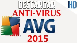 Descargar e Instalar AVG Antivirus 2015 Gratis Para Windows 78110 [upl. by Gadmann]