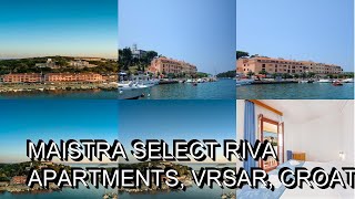 Maistra Select Riva Apartments Vrsar Croatia [upl. by Enenaej74]