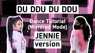 BLACKPINK Du Ddu Du Ddu Dance Tutorial JENNIE version [upl. by Anitnatsnok]