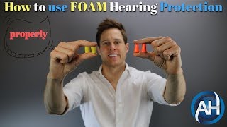 How to use FOAM Hearing Protection and Ear Plugs  Proper Insertion Technique [upl. by Magel]