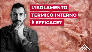 Lisolamento termico interno è efficace [upl. by Creath800]