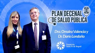 31 ¿Sabes qué es el Plan Decenal de Salud Pública  Dra Omaira Valencia [upl. by Ardle329]