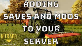 HOW TO Add MODS and GAMESAVES to your Farming Simulator 22 SERVER [upl. by Gibson]