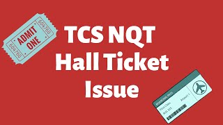 TCS NQT Hall Ticket Not Generate Issue [upl. by Nightingale229]