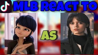 MLB react to Marinette as Wednesday Addams  Gacha Club [upl. by Shirberg]