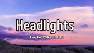 Alok Alan Walker  Headlights Lyrics ft KIDDO [upl. by Ahsito718]