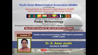 Online Lecture Series on Radar Meteorology Lecture15 21Sept2024 organized by SAMA amp ACARR CUSAT [upl. by Anola684]