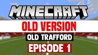 OLD VERSION Minecraft Stadium Builds Old Trafford 1 Pitch [upl. by Mouldon]