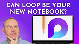 How to Use Loop as your Digital Notebook [upl. by Nnaharas]