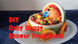 DIY Baby Buggy Fruit Salad for a Baby Shower [upl. by Carlynn]