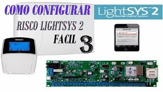 tutorial de como programar risco lightSYS 2 tiempos de entrada y salida p3 [upl. by Losse]