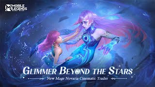 Glimmer Beyond the Stars  Novaria  New Mage Hero Cinematic Trailer  Mobile Legends Bang Bang [upl. by Alejandro528]