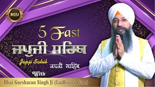 5 Path  Fast Japji Sahib  Punjabi English Hindi  Bhai Gursharan Singh Ji Ludhiana Wale  HD [upl. by Elleined]